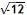 sqrt(-12)